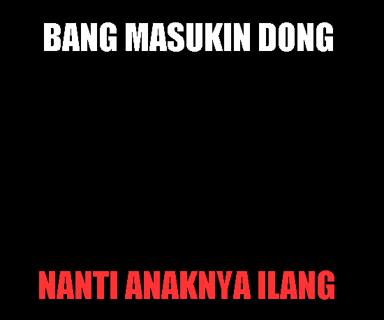 Masukin dong bang anaknya loh masih di luar Kwikku, Masukin dong bang anaknya loh masih di luar