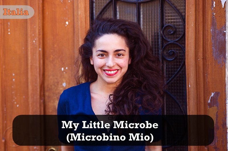 My Little Microbe gak salah tuh panggilan sayang orang Italia Tapi memang benar ini kok Kwikku, My Little Microbe gak salah tuh panggilan sayang orang Italia Tapi memang benar ini kok