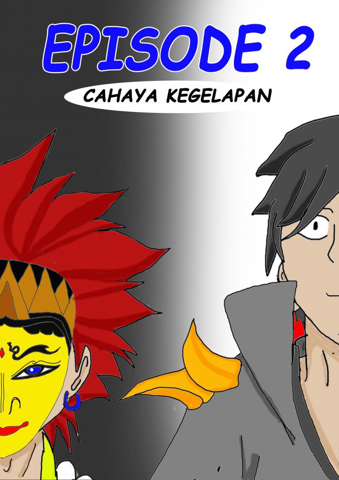 #3, EPISODE 2 CAHAYA KEGELAPAN