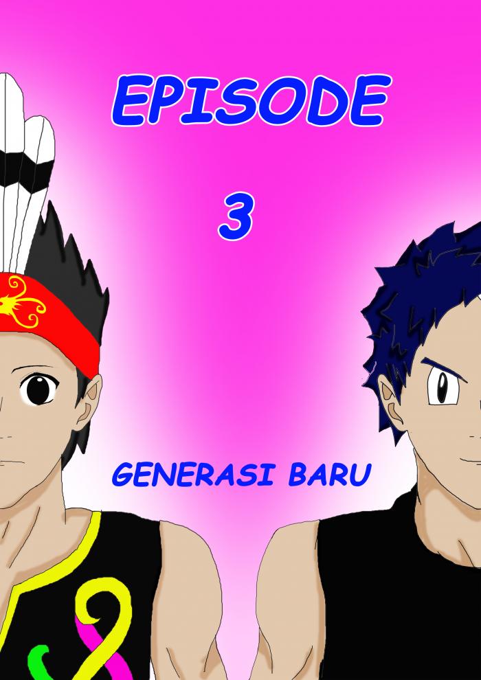 #4, EPISODE 3 GENERASI BARU